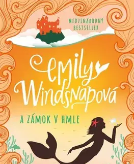 Dobrodružstvo, napätie, western Emily Windsnapová 3: a zámok v hmle - Liz Kesslerová,Eva Budjačová