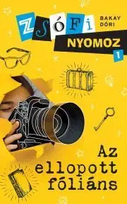 Beletria - ostatné Zsófi nyomoz - Bakay Dóri