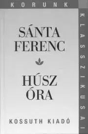 Svetová beletria Húsz óra - Ferenc Sánta