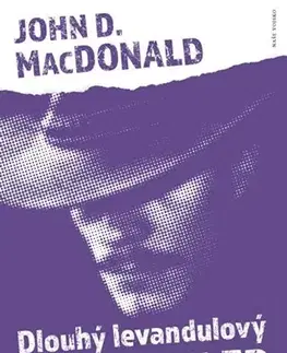 Detektívky, trilery, horory Dlouhý levandulový pohled - John D. MacDonald