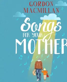 Romantická beletria Saga Egmont Songs for Your Mother (EN)