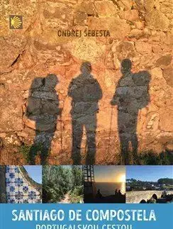 Cestopisy Santiago de Compostela - Portugalskou cestou - Ondřej Šebesta