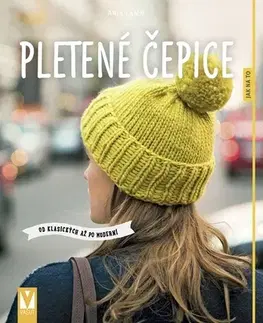 Pletenie, hačkovanie, vyšívanie, paličkovanie Pletené čepice - Anja Lammová