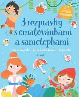 Nalepovačky, vystrihovačky, skladačky 3 rozprávky s omaľovánkami a samolepkami