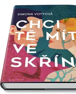 Česká beletria Chci tě mít ve skříni - Simona Votyová