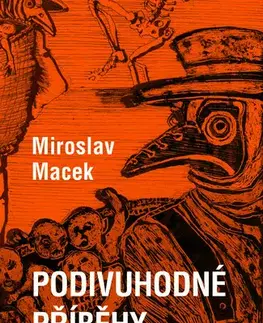 Česká beletria Podivuhodné příběhy - Miroslav Macek