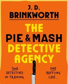 Detektívky, trilery, horory The Pie & Mash Detective Agency - J.D. Brinkworth