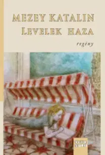 Poézia - antológie Levelek haza - Katalin Mezey
