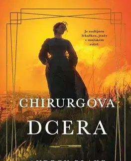 Historické romány Chirurgova dcera - Audrey Blake
