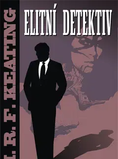 Detektívky, trilery, horory Elitní detektiv - Keating H.R.F.