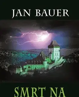 Detektívky, trilery, horory Smrt na Karlštejně - Jan Bauer