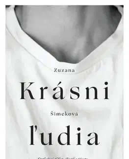 Slovenská beletria Krásni ľudia - Zuzana Šimeková