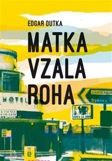 Biografie - ostatné Matka vzala roha - Edgar Dutka