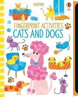 V cudzom jazyku Fingerprint Activities Cats and Dogs - Fiona Watt,Candice Whatmore