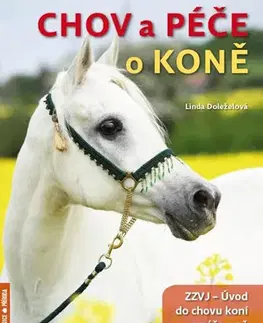 Kone Chov a péče o koně - Linda Doležalová