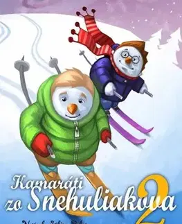 Rozprávky Kamaráti zo Snehuliakova 2. - Július Belan