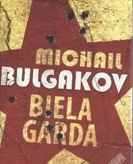 Svetová beletria Biela garda - Michail Bulgakov