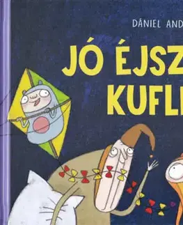 Rozprávky Jó éjszakát, kuflik! - András Dániel
