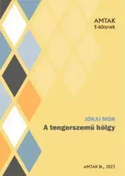 Svetová beletria A tengerszemű hölgy - Mór Jókai