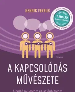 Rozvoj osobnosti A kapcsolódás művészete - Fexeus Henrik,Ágnes Harrach