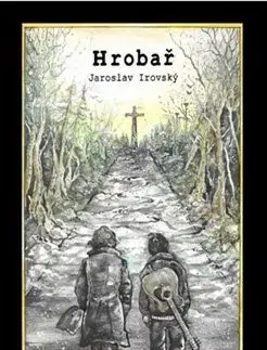 Česká beletria Hrobař - Irovský Jaroslav
