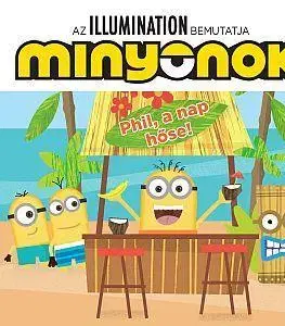 Rozprávky Minyonok - Phil, a nap hőse!