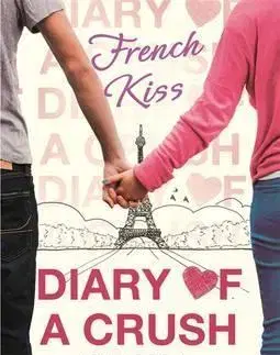 Cudzojazyčná literatúra Diary of a Crush: French Kiss - Sarra Manning