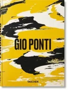 Architektúra Gio Ponti. 45th Ed. - Lisa Licitra Ponti,Salvatore Licitra,Stefano Casciani