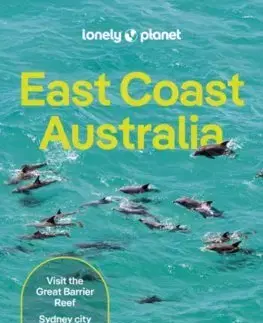 Austrália a Tichomorie Lonely Planet East Coast Australia 8 - Kolektív autorov