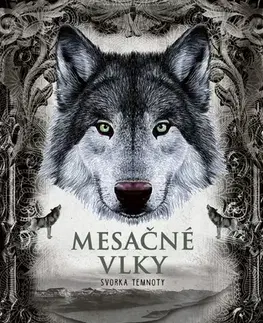 Dobrodružstvo, napätie, western Mesačné vlky 2: Svorka temnoty - Charly Art,Denisa Stareková