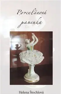 Detektívky, trilery, horory Porcelánová panenka - Helena Štochová