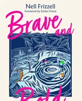 História Brave and Bold - Nell Frizzell
