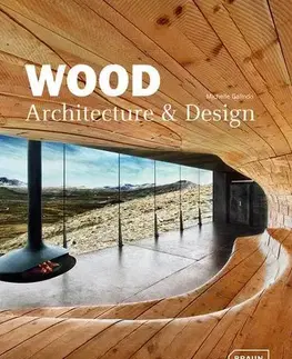 Architektúra Wood: Architecture&Design - Michelle Galindo