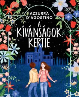 Dobrodružstvo, napätie, western A kívánságok kertje - Azzurra D'Agostino