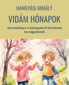 Rozprávky Vidám hónapok - Hangyási Mihály