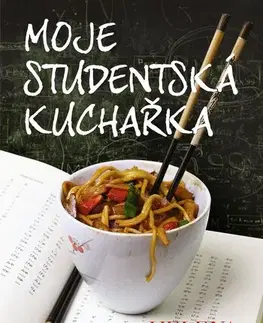 Kuchárky - ostatné Moje studentská kuchařka - Helena Rytířová