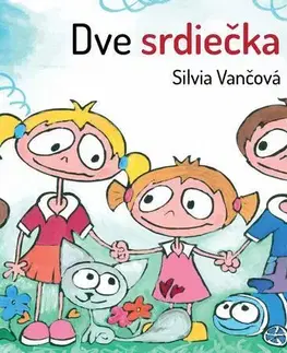 Rozprávky Dve srdiečka - Silvia Vančová