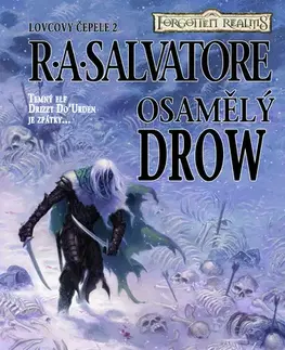 Sci-fi a fantasy Osamělý drow - R.A. Salvatore