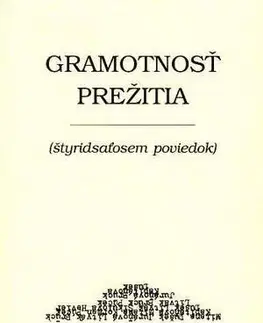 Novely, poviedky, antológie Gramotnosť prežitia - Kolektív autorov