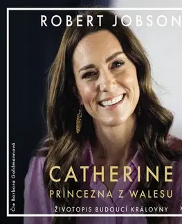 Biografie - ostatné Voxi Catherine: princezna z Walesu