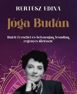 Historické romány Jóga Budán - Edina Kertész