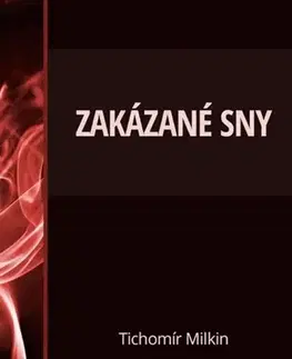 Poézia Zakázané sny - Tichomír Milkin