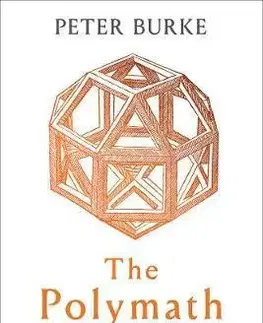 Filozofia Polymath: A Cultural History from Leonardo da Vinci to Susan Sontag - Peter Burke