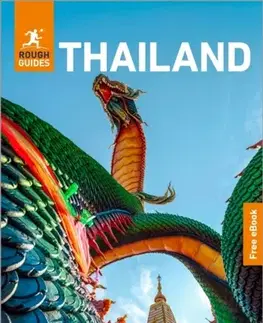 Geografia, mapy, sprievodcovia Rough Guides Thailand: Travel Guide with eBook - Christopher Cottrell,Thomas Bird,Guides Rough,Paul Gray