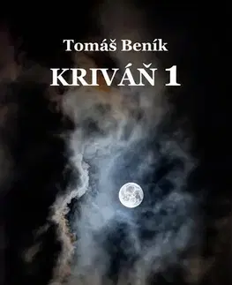 Sci-fi a fantasy Kriváň 1 - Tomáš Beník