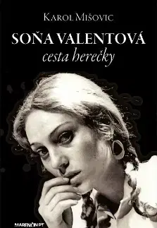 Umenie Soňa Valentová - Cesta herečky - Karol Mišovic