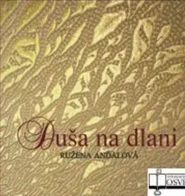 Citáty, výroky, aforizmy, príslovia, porekadlá Duša na dlani - Ružena Anďalová,Ján Vrabec
