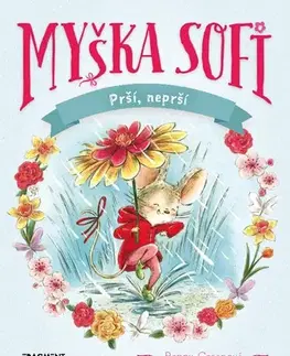 Rozprávky Myška Sofi 10: Prší, neprší - Poppy Green,Barbora Juriková