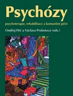Medicína - ostatné Psychózy - Ondřej Pěč