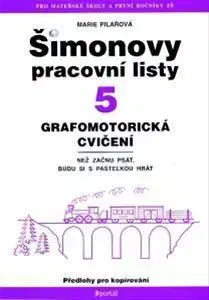 Príprava do školy, pracovné zošity Šimonovy pracovní listy 5 - Grafomotorická cvičení - Marie Pilařová